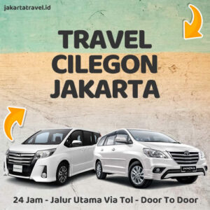 Travel Cilegon Ke Jakarta Door To Door Sampe Depan Pintu Rumah