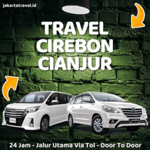 Travel Dari Cirebon Ke Cianjur Door To Door Sampe Depan Pintu Rumah