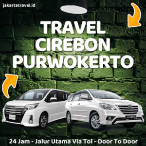 Travel Dari Cirebon Ke Purwokerto Door To Door Sampe Depan Pintu Rumah