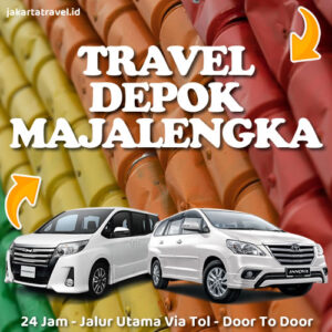 Travel Dari Depok Ke Majalengka Antar Jemput Sampai Depan Pintu
