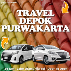 Travel Dari Depok Ke Purwakarta Antar Jemput Sampai Depan Pintu