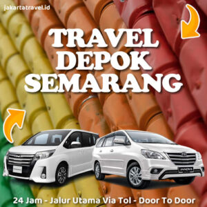 Travel Dari Depok Ke Semarang Antar Jemput Sampai Depan Pintu