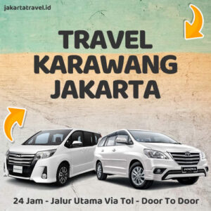 Travel Karawang Ke Jakarta Door To Door Sampe Depan Pintu Rumah