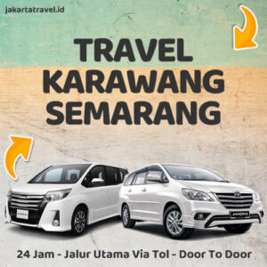 Travel Karawang Ke Semarang Door To Door Sampe Depan Pintu Rumah