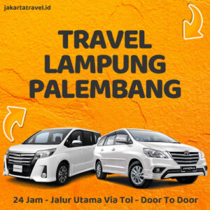Travel Lampung Ke Palembang Hiace Via Tol Door To Door Sampe Depan Pintu Rumah