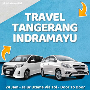 Travel Tangerang Indramayu Door To Door Sampai Depan Pintu