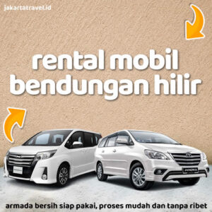 Rental Mobil Bendungan Hilir Bersih Siap Pakai Dengan Supir Atau Lepas Kunci Bebas Pilih